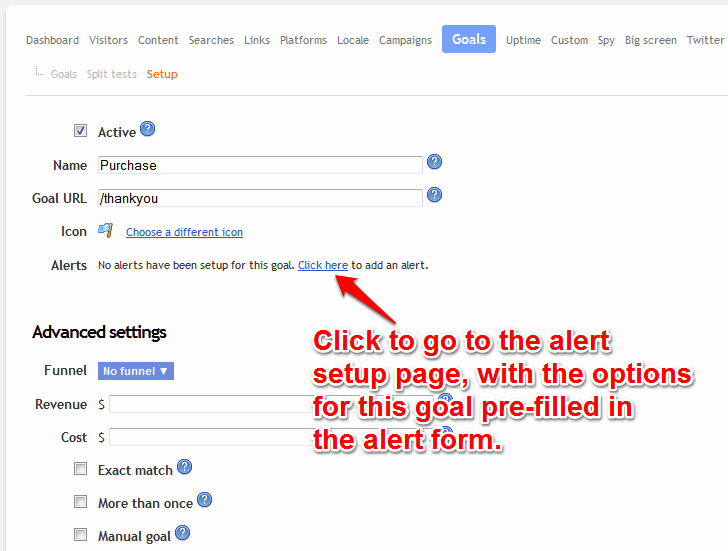 The most common alerts are for goals, so from the goal setup page is a convenient short cut to setup an alert for this goal. Clicking it will take you to the alert setup page with the options for this goal pre-filled into the alerts form.