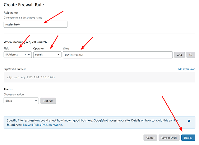 To block a visitor based on IP address, create an IP address rule. You would enter the following based on the visitor example above, then click the "Deploy" button at the bottom: